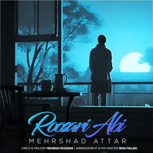دانلود آهنگ روسری آبی از مهرشاد عطار